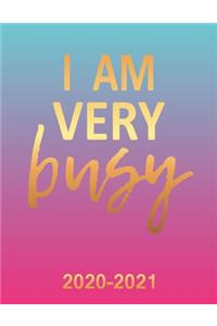 I Am Very Busy