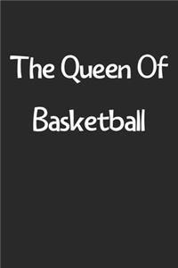 The Queen Of Basketball