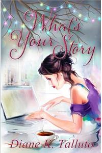 What's Your Story