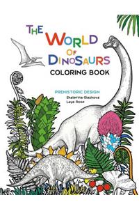 The World of Dinosaurs Coloring Book