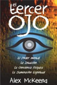Tercer Oj: Poder Mental, Intuición y Conciencia PsÍquIica