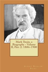 Mark Twain, a Biography - Volume II, Part 2