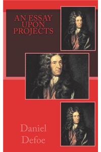 An Essay Upon Projects
