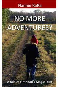 No more adventures?