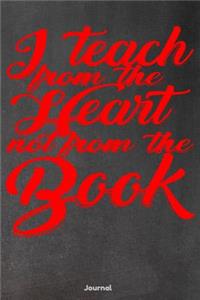 I Teach from the Heart