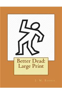 Better Dead