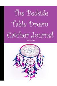 The Bedside Table Dream Catcher Journal
