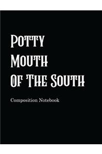 Potty Mouth Of The South Composition Notebook