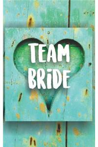 Team Bride