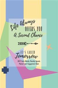 Life Always Offers You a Second Chance