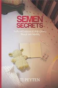 Semen Secrets