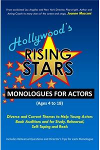 Hollywood's Rising Stars Monologues for Actors