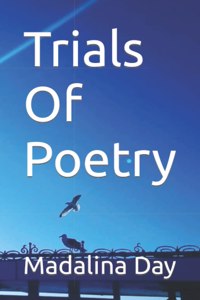 Trials of Poetry
