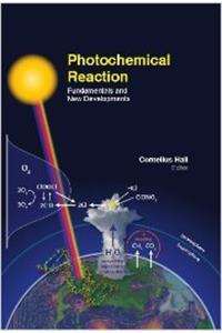 Photochemical Reaction: Fundamentals And New Developments