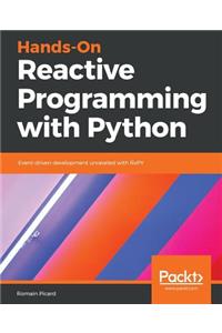 Hands-On Reactive Programming with Python