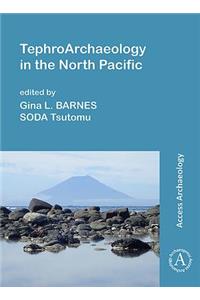 Tephroarchaeology in the North Pacific