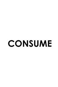 Consume