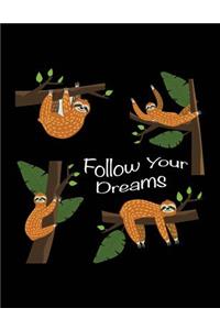 Follow Your Dreams