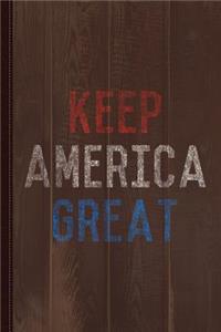 Keep America Great Journal Notebook