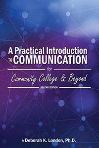 Practical Introduction to Communication for Community College and Beyond