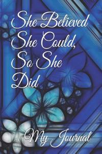 She Believed She Could, So She Did
