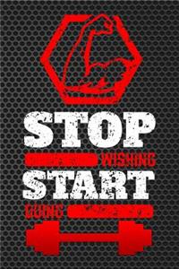 Stop Wishing Start Doing
