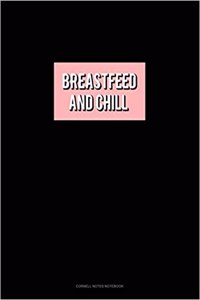 Breastfeed & Chill