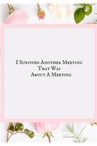 I Survived Another Meeting That Was about a Meeting