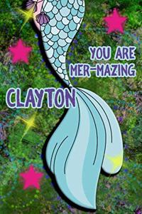 You Are Mer-Mazing Clayton
