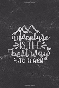 Adventure Is the Best Way to Learn