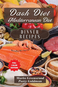 Dash Diet and Mediterranean Diet - Dinner Recipes