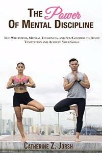 The Power of Mental Discipline