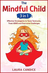 The Mindful Child [3 in 1]