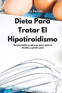 Dieta Para Tratar El Hipotiroidismo