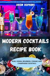 Modern Cocktails Recipe Book