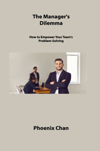 Manager's Dilemma