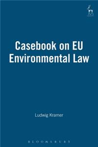 Casebook on Eu Environmental Law