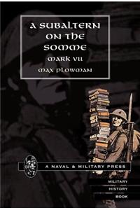Subaltern on The Somme