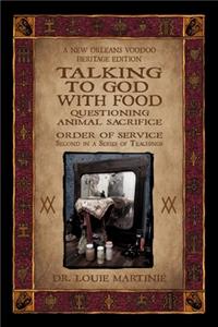 Talking to God With Food