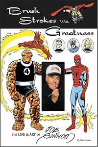 Brush Strokes with Greatness: The Life & Art of Joe Sinnott