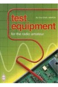 Test Equipment for the Radio Amateur