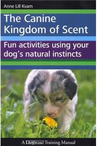 Canine Kingdom of Scent