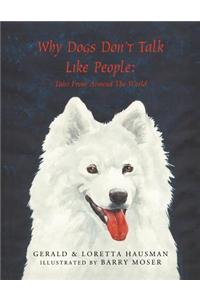 Why Dogs Don't Talk Like People