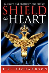 Shield the Heart