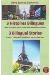 3 Histoires Bilingues 3 Bilingual Stories