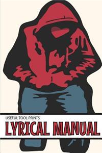 Useful Tool Prints Lyrical Manual