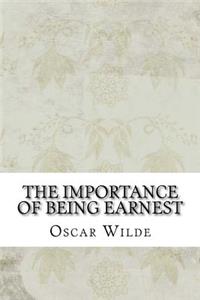 The Importance of Being Earnest