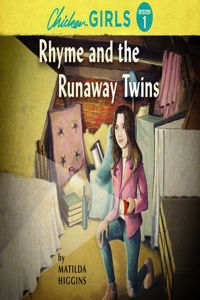 Chicken Girls: Rhyme and the Runaway Twins