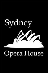 Sydney Opera House - Lined Notebook with Black Cover: 101 Pages, Medium Ruled, 6 x 9 Journal, Soft Cover