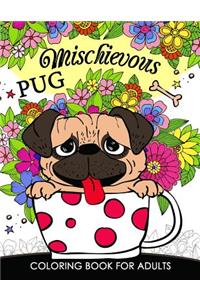 Mischievous Pug Coloring Book for Adults